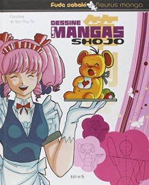 Dessine les mangas - shojo